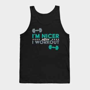 I'm Nicer After I Workout Tank Top